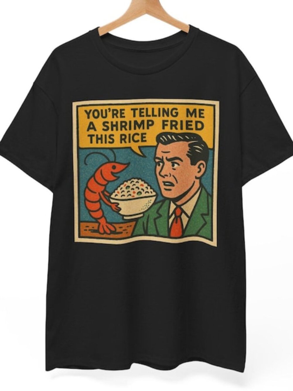 Shrimp Fried Rice Meme T-Shirt